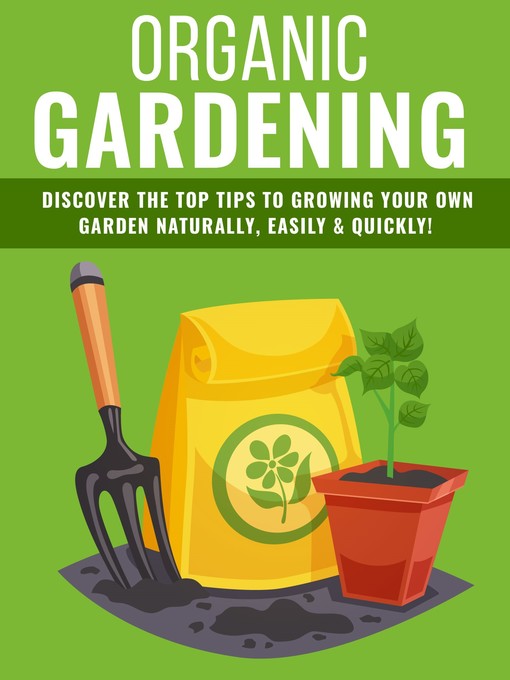 Title details for Organic Gardening Tips by Samantha - Available